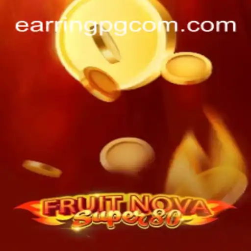 Exploring FruitNovaSuper80: Your Guide to Mastering the Game on EARRINGPG.COM's Official Platform